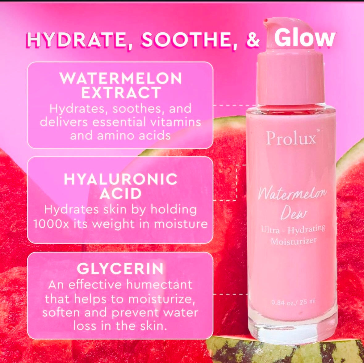 Prolux Watermelon Moisturizer